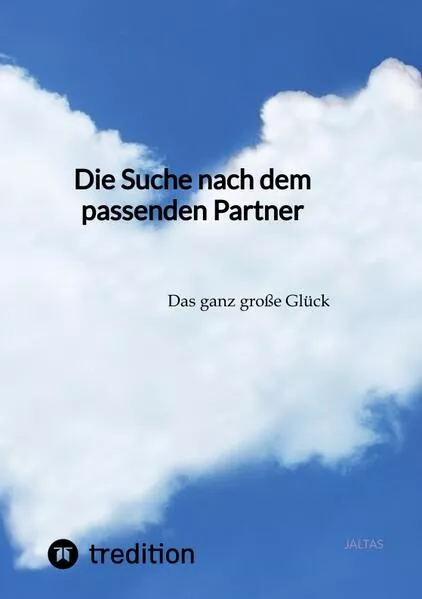 Cover: Die Suche nach dem passenden Partner