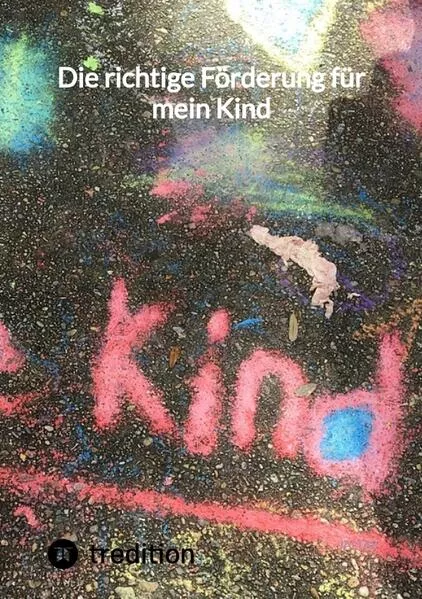 Cover: Die richtige Förderung für mein Kind