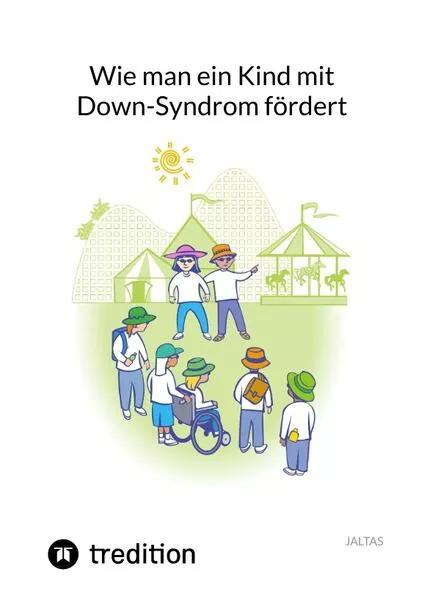 Cover: Wie man ein Kind mit Down-Syndrom fördert