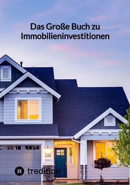Cover: Das Große Buch zu Immobilieninvestitionen