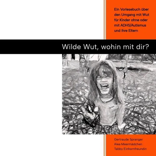 Cover: Wilde Wut, wohin mit Dir?