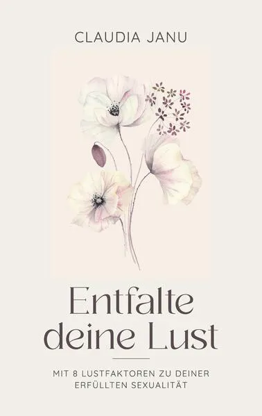 Cover: Entfalte deine Lust