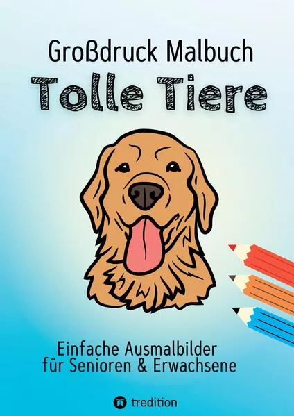 Malbuch für Senioren Großdruck Tolle Tiere Ausmalen für Erwachsene, Sehbehinderte</a>