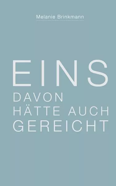 Eins davon hätte auch gereicht