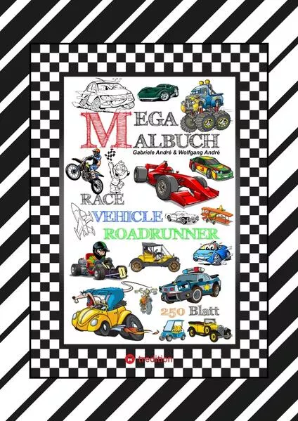 XXL MEGA MALBUCH - RACE ON - TOLLE VEHICLE MOTIVE - CARS - FLUGZEUGE - BOOTE - JETSKI - QUAD - MOTORRÄDER - UFO</a>