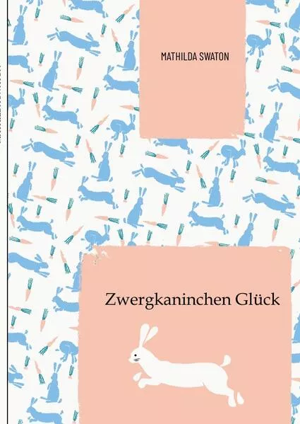 Cover: Zwergkaninchen Glück