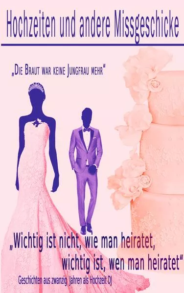 Cover: Hochzeiten und andere Missgeschicke
