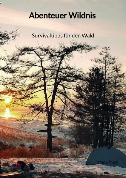 Abenteuer Wildnis - Survivaltipps für den Wald</a>