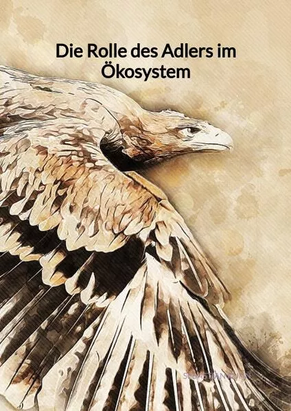Die Rolle des Adlers im Ökosystem</a>