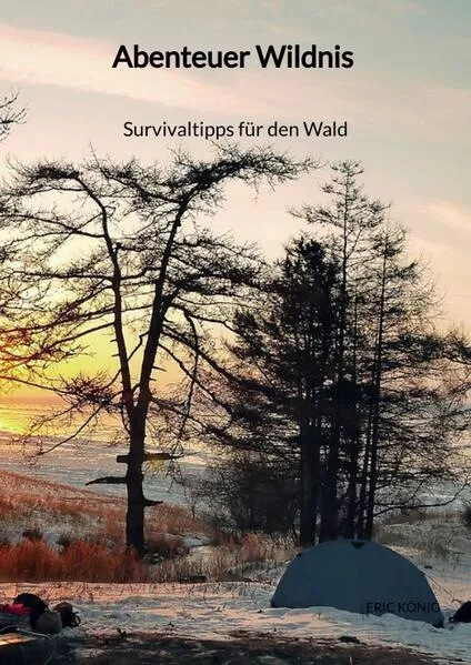 Cover: Abenteuer Wildnis - Survivaltipps für den Wald
