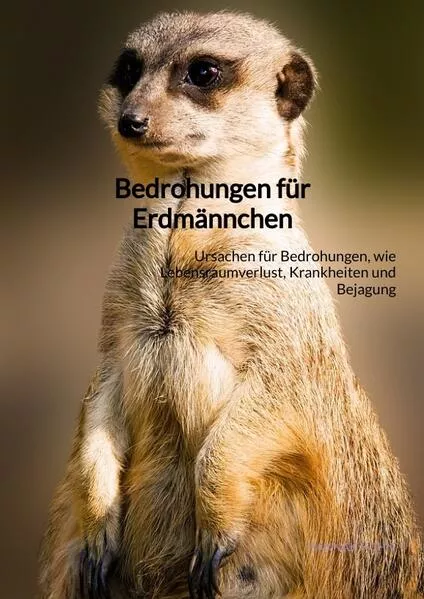 Cover: Bedrohungen für Erdmännchen