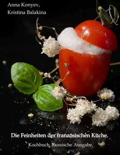 Cover: Die Feinheiten der französischen Küche.