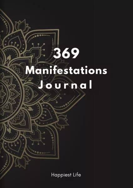 Cover: 369 Manifestations Journal: Verwirkliche deine Träume durch die Kraft der Manifestation