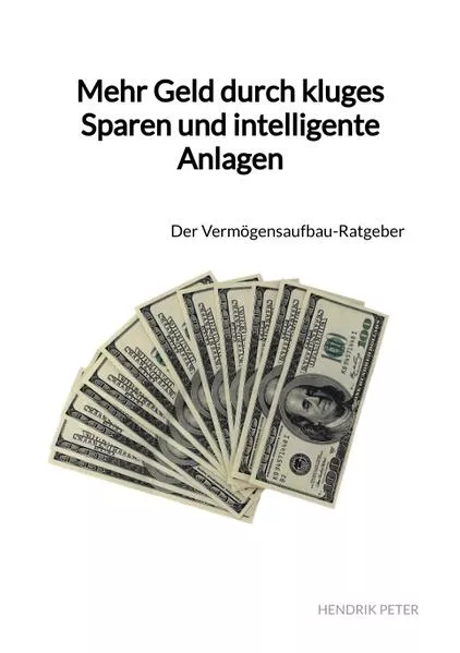 Cover: Mehr Geld durch kluges Sparen und intelligente Anlagen