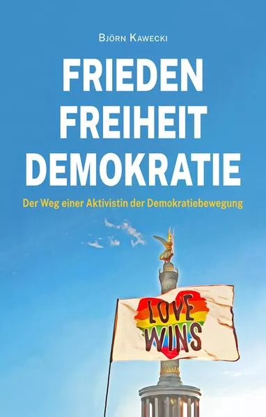 Frieden Freiheit Demokratie