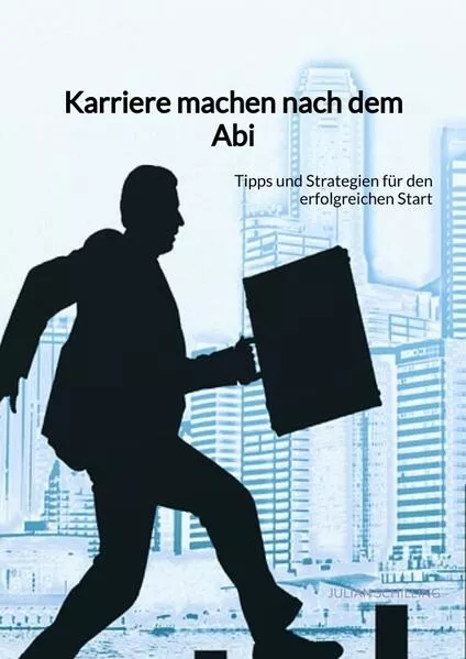 Karriere machen nach dem Abi