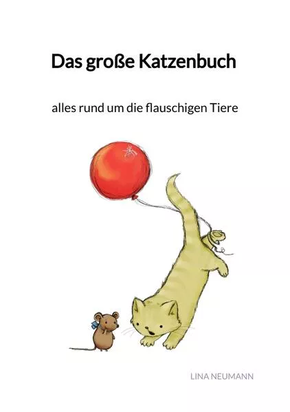 Das große Katzenbuch - alles rund um die flauschigen Tiere</a>