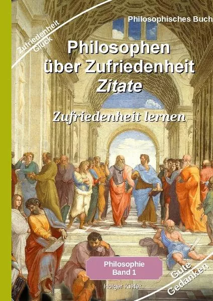 Cover: Philosophen über Zufriedenheit - Zitate