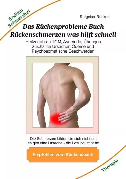 Das Rückenprobleme Buch – Rückenschmerzen was hilft schnell?