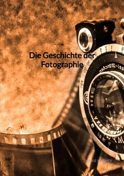 Cover: Die Geschichte der Fotographie
