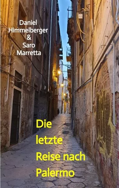 Cover: Die letzte Reise nach Palermo