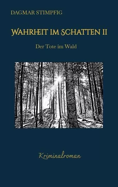 Cover: Wahrheit im Schatten 2, spannend und humorvoll, mit Herz, Kriminalroman, Serie