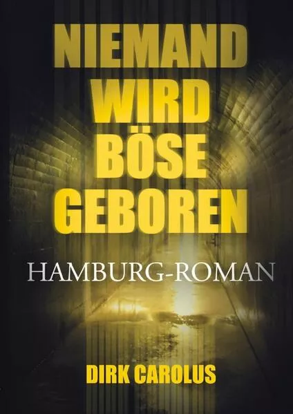 Cover: Niemand wird böse geboren