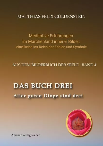 Cover: DAS BUCH DREI; Dreiteilung allgemein; Seelenmodelle der Psychologie, Grimm-Märchen von der Kristallkugel; Tierkreiszeichen Krebs und Steinbock;