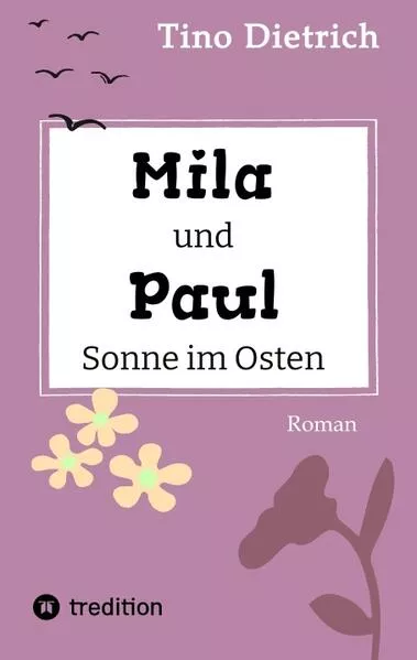 Cover: Mila und Paul - Sonne im Osten