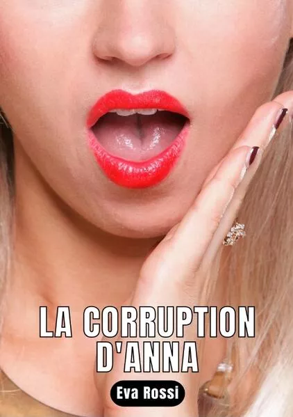 Cover: LA CORRUPTION D'ANNA