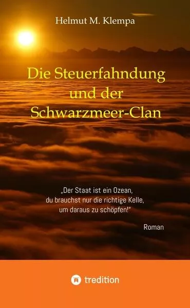 Cover: Die Steuerfahndung und der Schwarzmeer-Clan