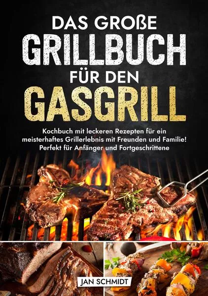 Cover: Das große Grillbuch für den Gasgrill