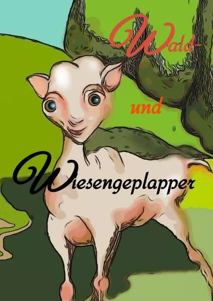 Cover: Wald- und Wiesengeplapper