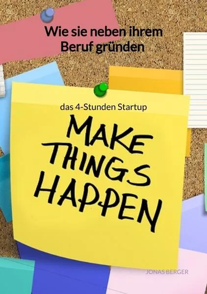 Cover: Wie sie neben ihrem Beruf gründen - das 4-Stunden Startup