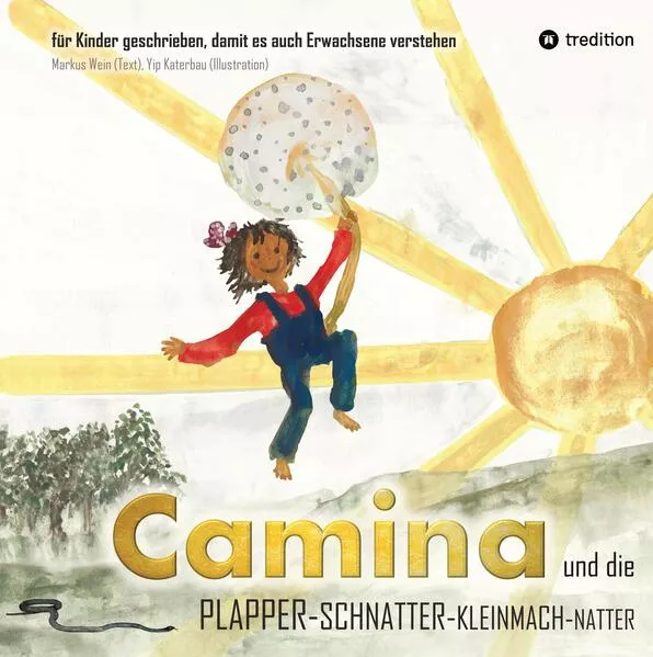 Cover: Camina und die Plapperschnatterkleinmachnatter