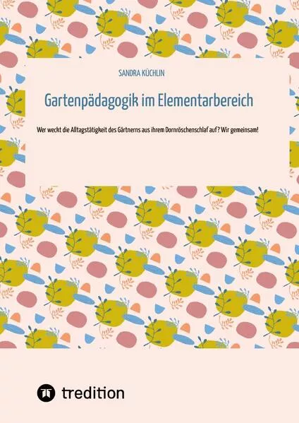 Cover: Gartenpädagogik im Elementarbereich
