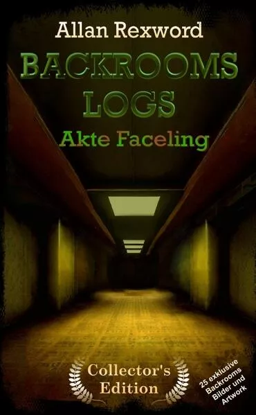 Cover: Backrooms Logs: Akte Faceling