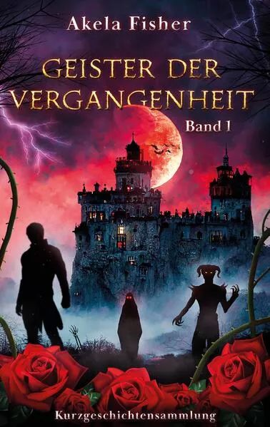 Geister der Vergangenheit Band 1