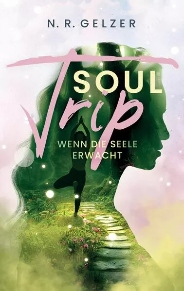 Cover: SoulTrip - Wenn die Seele erwacht