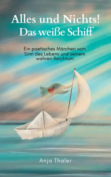Cover: Alles und Nichts! Das weiße Schiff