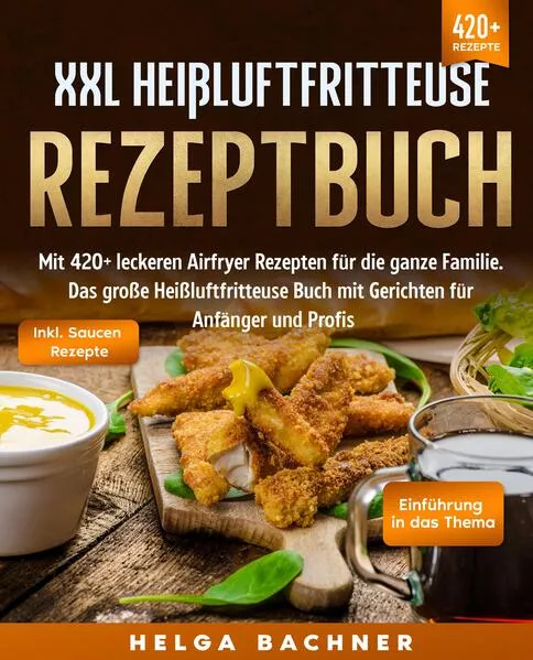 Cover: XXL Heißluftfritteuse Rezeptbuch