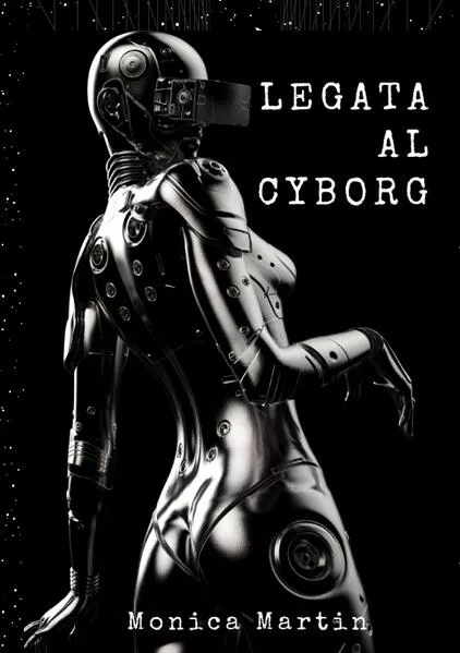 Cover: Legata al Cyborg