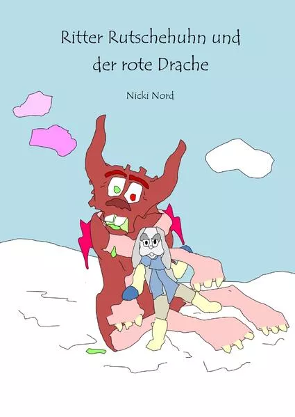 Cover: Ritter Rutschehuhn und der rote Drache