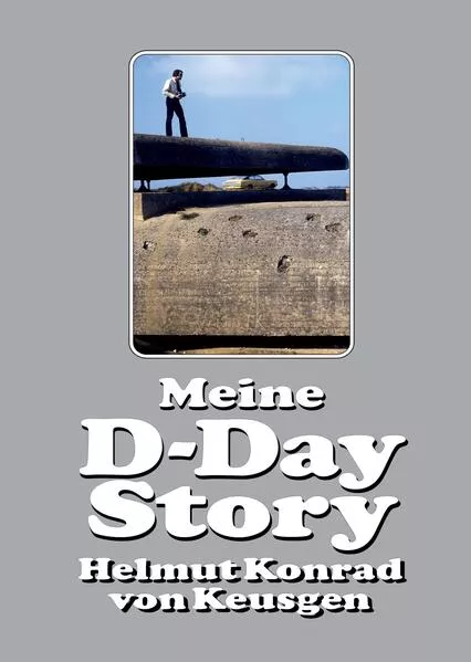 Cover: Meine D-Day Story