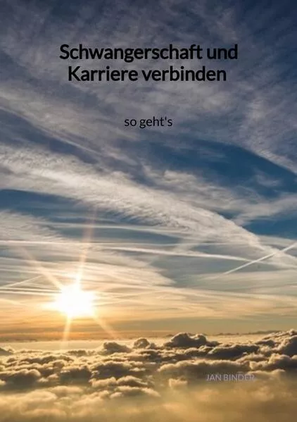 Cover: Schwangerschaft und Karriere verbinden - so geht's