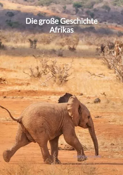 Die große Geschichte Afrikas