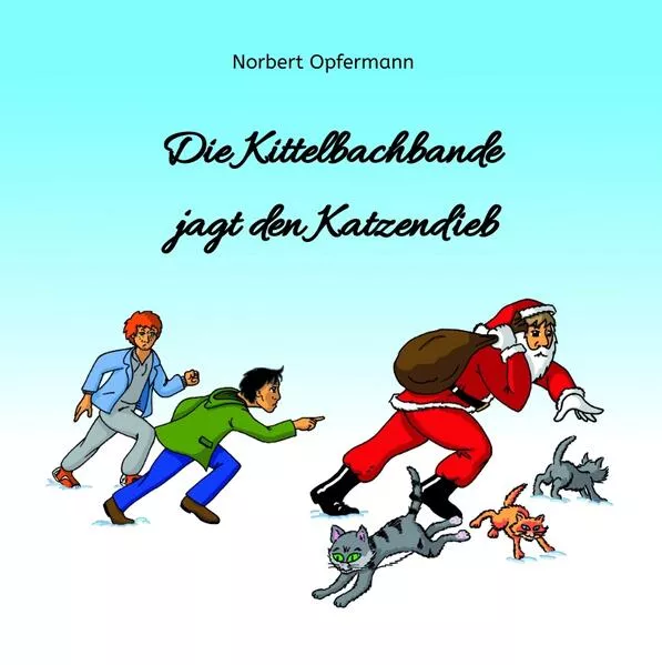 Cover: Die Kittelbachbande jagt den Katzendieb