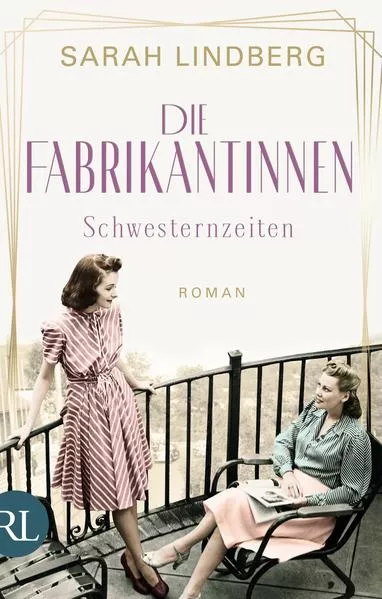 Cover: Die Fabrikantinnen – Schwesternzeiten