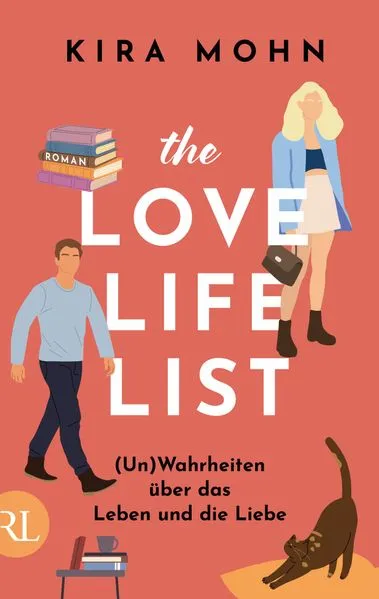 Cover: The Love-Life-List: (Un)Wahrheiten über das Leben und die Liebe