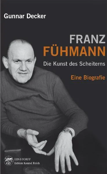 Cover: Franz Fühmann. Die Kunst des Scheiterns